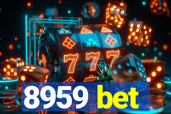 8959 bet